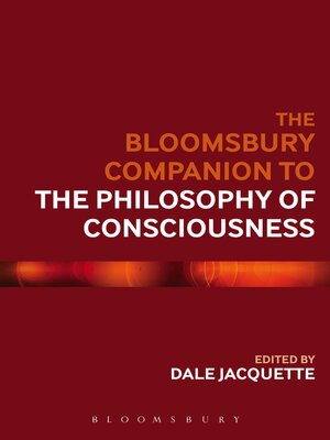 cover image of The Bloomsbury Companion to the Philosophy of Consciousness